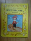 D1 Spreuhansel - Barbu Delavrancea - Ion Creanga Verlag (cred ca e in germana )