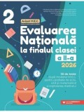 Cumpara ieftin Evaluarea Nationala 2026 la finalul clasei a II-a. 30 de teste dupa modelul M.E. pentru probele de scris, citit si matematica/Mirabela-Elena Baleanu,