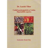 Csal&aacute;di gazdas&aacute;gokb&oacute;l az Uni&oacute;ba - Hagymaf&eacute;l&eacute;k exportra - Dr. Laczk&oacute; Tibor