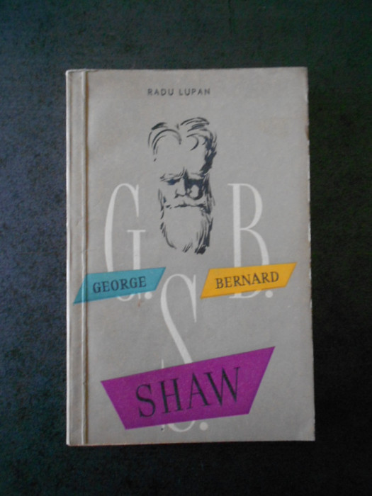 RADU LUPAN - GEORGE BERNARD SHAW