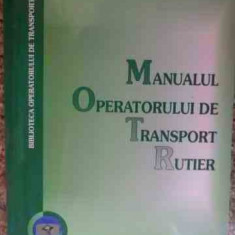 Manualul Operatorului De Transport Rutier - Necunoscut ,530462