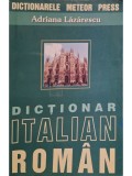 Adriana Lazarescu - Dictionar italian-roman (Editia: 2003)