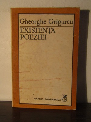 GHEORGHE GRIGURCU - EXISTENTA POEZIEI foto