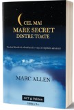 Cel mai mare secret dintre toate | Marc Allen