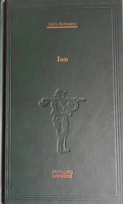 Ion - Liviu Rebreanu, Editura Adevarul holding foto