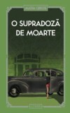 Cumpara ieftin O supradoza de moarte/Agatha Christie