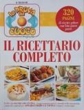 Il ricettario completo. 320 pagine di ricette golose con foto passo passo
