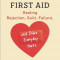 Emotional First Aid: Healing Rejection, Guilt, Failure, and Other Everyday Hurts