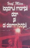 Lagarul mortii dar si al demnitatii - Iosif Micu