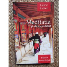 Meditatia si viata cotidiana Starile constiintei Geshe Rabten