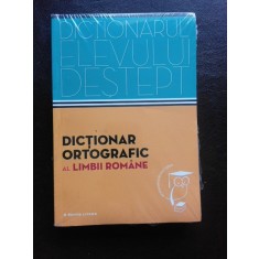 DICTIONAR ORTOGRAFIC AL LIMBII ROMANE, DICTIONARUL ELEVULUI DESTEPT