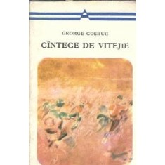 Cantece de vitejie - George Cosbuc