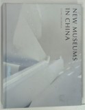 NEW MUSEUMS IN CHINA by CLARE JACOBSON , 2012