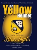 The Yellow Helmet: : United States Navy Blue Angels Flight Helmets History-Development-Evolution