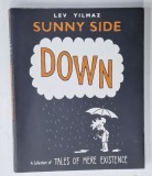 SUNNY SIDE DOWN by LEV YILMAZ, 2009