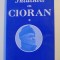 &Icirc;nt&acirc;lniri cu Cioran, vol. I