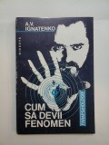 CUM SA DEVII FENOMEN - A.V. IGNATENKO