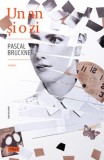 Un an si o zi - Pascal Bruckner