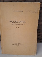 FOLKLORUL-CUM TREBUIE INTELES-OV. DENSUSIANU foto