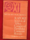 Nicolae Ceausescu &quot;Raport al celui de-al XI-lea congres al PCR&quot; 1977.