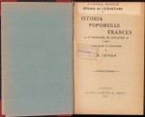 1050SPN Istoria poporului frances, o &icirc;ncercare de explicație, lecții făcute la Universitate de Nicolae Iorga, 1919, semnătura olografă Șt Meteș
