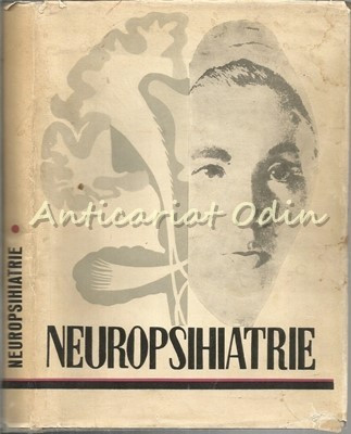 Neuropsihiatrie - I. Cinca, E. Campeanu, A. Sirbu foto