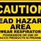 Caution Lead Hazard Area Wear Respirator Sign