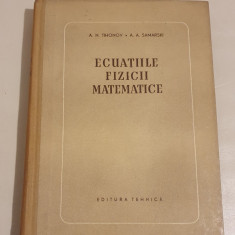 Ecuatiile fizicii matematice - A.N. Tihonov , A.A. Samarski