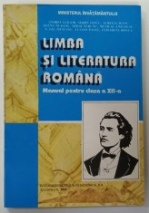 LIMBA SI LITERATURA ROMANA , MANUAL PENTRU CLASA A XII -A de ANDREI GLIGOR ...ELISABETA ROSCA , 1996