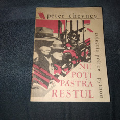 PETER CHEYNEY - NU POTI PASTRA RESTUL