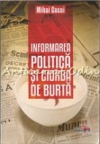 Informarea Politica Si... Ciorba De Burta - Mihai Cocoi - Printech - Bucuresti - 2014 - Cultura Generala - Carte