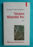 Cristian Tudor Popescu &ndash; Vremea manzului sec