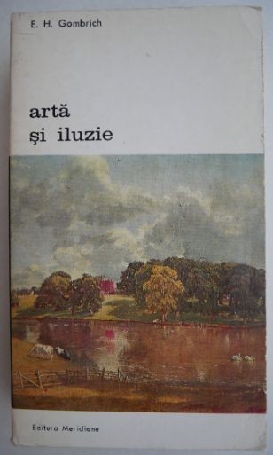 Arta si iluzie - E. H. Gombrich