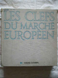 Les Clefs Du Marche Europeen - Necunoscut ,270582