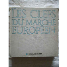 Les Clefs Du Marche Europeen - Necunoscut ,270582