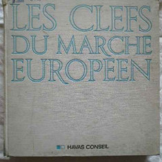 Les Clefs Du Marche Europeen - Necunoscut ,270582
