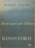 Risipitorii - Marin Preda, Editura Facla, 1990, 439 pagini