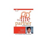 How to Choose a Life Partner
