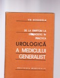 DE LA SIMPTON LA DIAGNOSTIC IN PRACTICA UROLOGICA A MEDICULUI GENERALIST