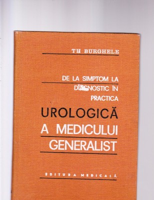 DE LA SIMPTON LA DIAGNOSTIC IN PRACTICA UROLOGICA A MEDICULUI GENERALIST foto