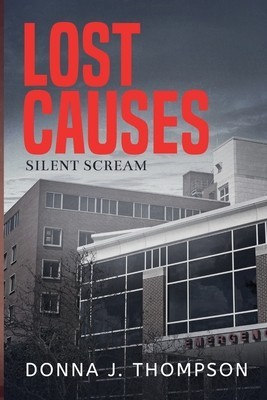 Lost Causes: Silent Scream