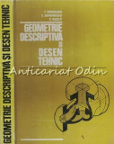 Cumpara ieftin Geometrie Descriptiva Si Desen Tehnic - T. Ivanceanu, E. Sofrone