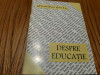 DESPRE EDUCATIE - Onisifor Ghibu - Editura Marin Preda, 1995, 78 p.