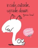 Inside, Outside, Upside Down | Yasmeen Ismail