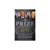 The Prize: Who&#039;s in Charge of America&#039;s Schools?