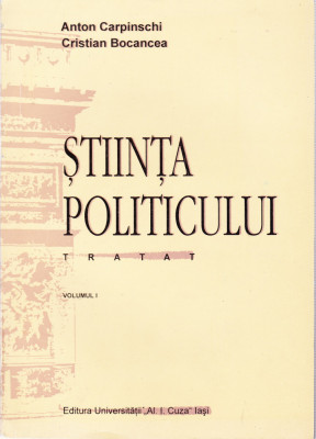 AS - ANTON CARPINSCHI - STIINTA POLITICULUI, VOL I foto