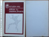 Al. Tudor - Miu , Intalnire cu pasarea Phoenix , 1973 , semnata de Petru Vintila