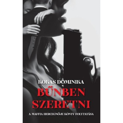 Bűnben szeretni - Kokas Dominika foto