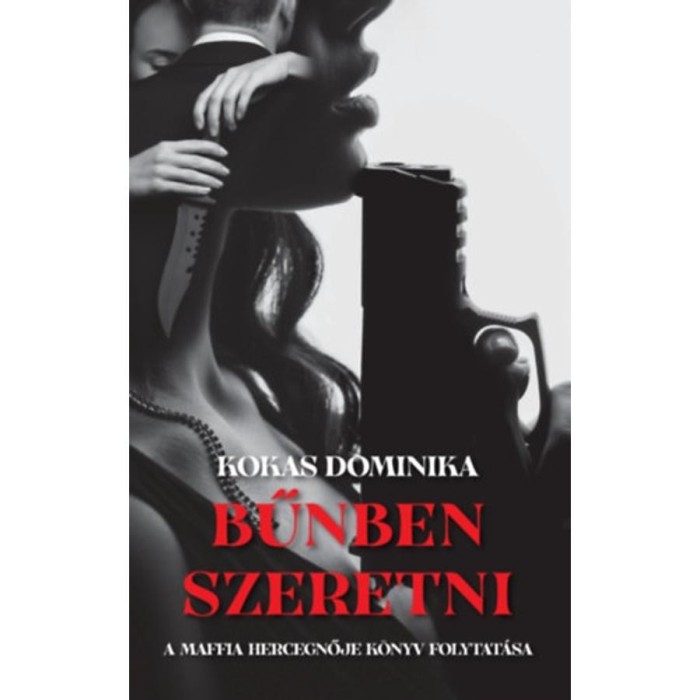 Bűnben szeretni - Kokas Dominika