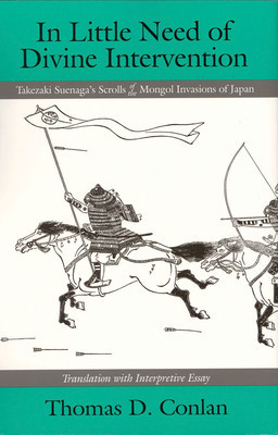 In Little Need of Divine Intervention: Takezaki Suenaga&amp;#039;s Scrolls of the Mongol Invasions of Japan (Ceas) foto